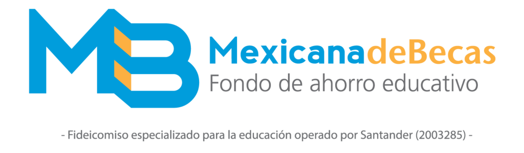 Mexicana de Becas - Fideicomiso de ahorro educativo